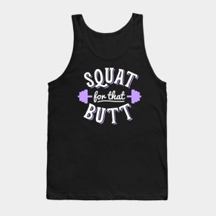 Squat For That Butt Tank Top